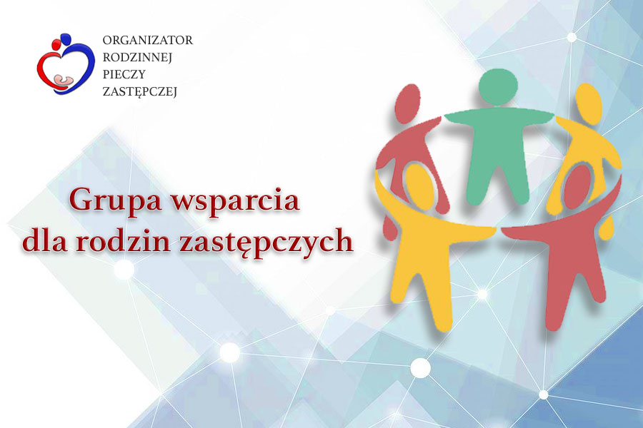 Grupa wsparcia dla rodzin zastępczych